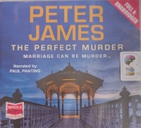 The Perfect Murder written by Peter James performed by Paul Panting on Audio CD (Unabridged)
